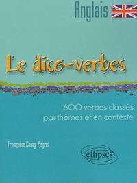 Picture of Le Dico-verbes. Anglais - 600 verbes classés par thème et en contexte