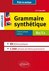 Image de Prêt à réviser. La grammaire synthétique de l’anglais en 60 fiches pratiques. Avec exercices corrigés [B2/C1]