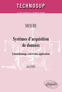 Image de Systèmes d’acquisition de données. Echantillonnage, conversion, applications. MESURE (niveau B)