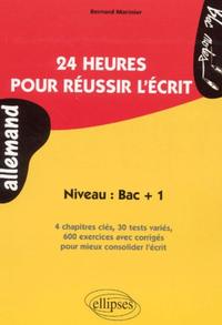 Image de 24 heures pour réussir l'écrit - Niveau : Bac + 1 (Allemand)