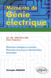 Image de Mémento de Génie électrique.50 fiches de synthèse en électronique analogique et numérique, électronique de puissance et électrotechnique, automatique