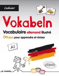 Image de Allemand. Vokabeln. Cahier de vocabulaire illustré. 170 jeux pour apprendre et réviser le vocabulaire de base allemand. [A1].