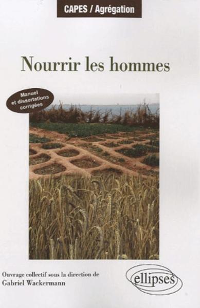Picture of Nourrir les hommes. Manuel et dissertations corrigées