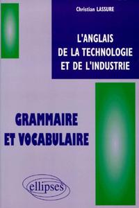 Image de anglais de la technologie et de l'industrie (L') - Grammaire et vocabulaire