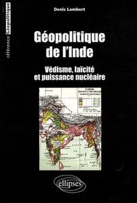 Picture of Géopolitique de l'Inde. Védisme, laïcité et puissance nucléaire