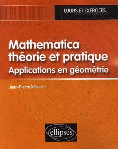 Picture of Mathematica, théorie et pratique - Applications en Géométrie