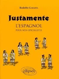 Picture of Justamente - L'espagnol pour non-spécialistes