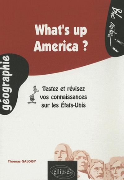 Picture of What's up America ? Testez et révisez vos connaissances sur les Etats-Unis