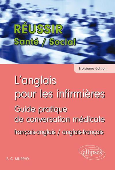 Image de L'anglais pour les infirmières. Guide pratique de conversation médicale - 3e édition