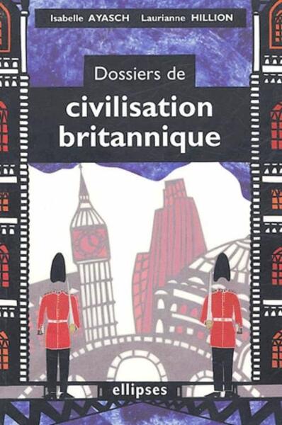 Picture of Dossiers de civilisation britannique