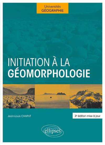 Picture of Initiation à la géomorphologie. 3e édition mise à jour