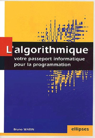 Picture of algorithmique : votre passeport informatique pour la programmation (L')