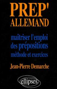 Picture of Prep'Allemand - Maîtriser l'emploi des prépositions
