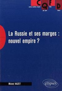 Picture of La Russie et ses marges : nouvel empire ?