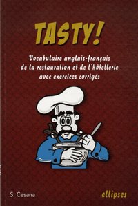 Picture of Tasty ! Vocabulaire anglais-français de la restauration et de l'hôtellerie avec exercices corrigés