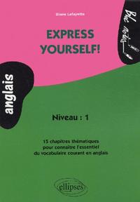 Image de Express yourself! 15 chapitres thématiques pour connaître l'essentiel du vocabulaire courant en anglais
