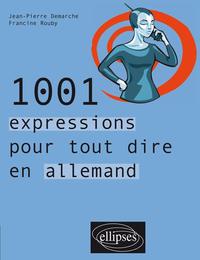 Image de 1001 expressions pour tout dire en allemand
