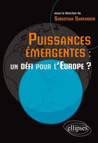 Picture of Puissances émergentes  : un défi pour l'Europe ?