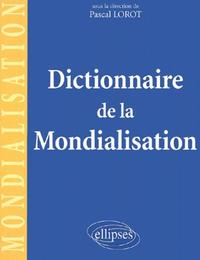 Picture of Dictionnaire de la mondialisation
