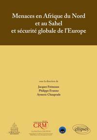 Picture of Menaces en Afrique du Nord et au Sahel et sécurité globale de l`Europe - Actes de colloque