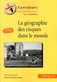 Picture of La géographie des risques dans le monde - 2e édition mise à jour