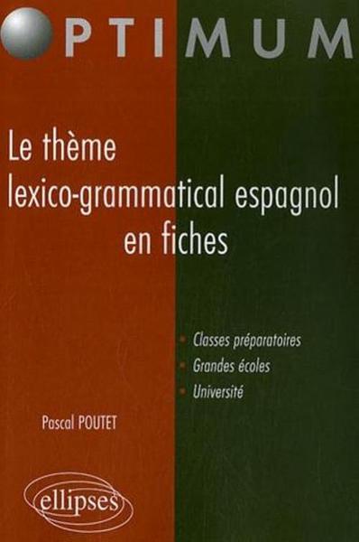 Picture of Le thème lexico-grammatical espagnol en fiches