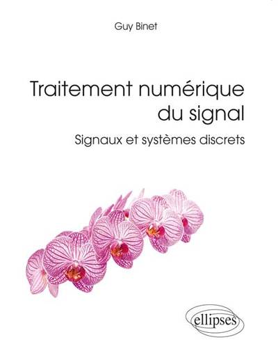 Picture of Traitement numérique du signal - Signaux et systèmes discrets