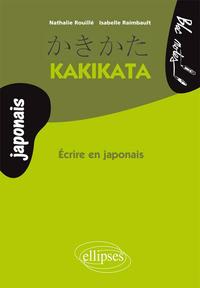Picture of Kakikata, Écrire en japonais