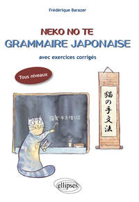 Image de Neko No Te. Grammaire japonaise avec exercices corrigés