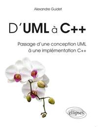 Image de D`UML à C++ Passage d`une conception UML à une implémentation C++