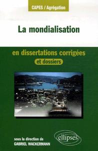 Picture of La mondialisation en dissertations corrigées