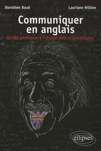 Image de Communiquer en anglais. Guide pratique à l'usage des scientifiques