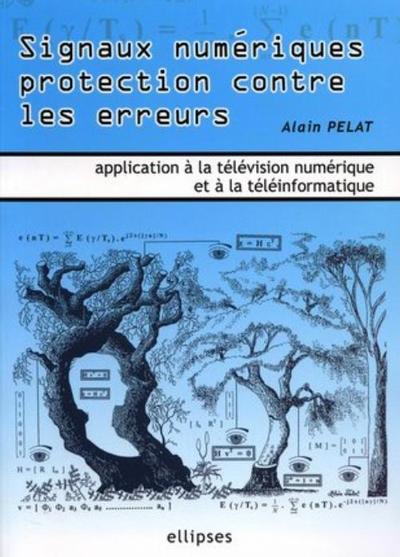 Picture of Signaux numériques protection contre les erreurs - Applications à la télévision numérique et à la téléinformatique