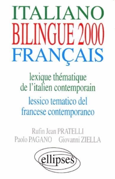 Picture of BILINGUE 2000. Italiano-Français - Lexique thématique de l'italien contemporain - Lessico tematico del francese contemporaneo