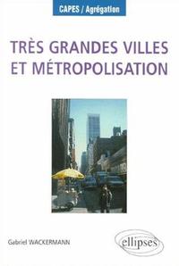 Image de Très grandes villes et métropolisation