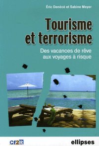 Picture of Tourisme et terrorisme - Des vacances de rêve aux voyages à risque