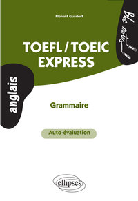 Image de TOEFL/TOEIC Express • Auto-évaluation • Grammaire
