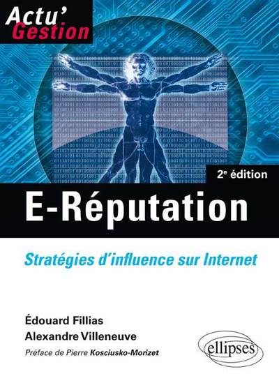 Image de E-Réputation. Stratégies d'influence sur Internet. 2e édition