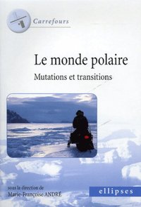 Picture of Le monde polaire - Mutations et transitions