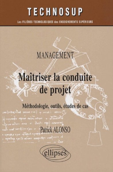 Picture of Management, Maîtriser la conduite de projet, Méthodologie, outils, études de cas - Niveau A