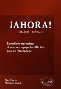 Image de Ahora! Recueil des expressions et  locutions espagnoles difficiles pour un francophone