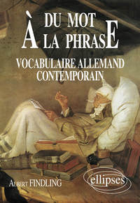 Image de Du mot à la phrase - Vocabulaire allemand contemporain