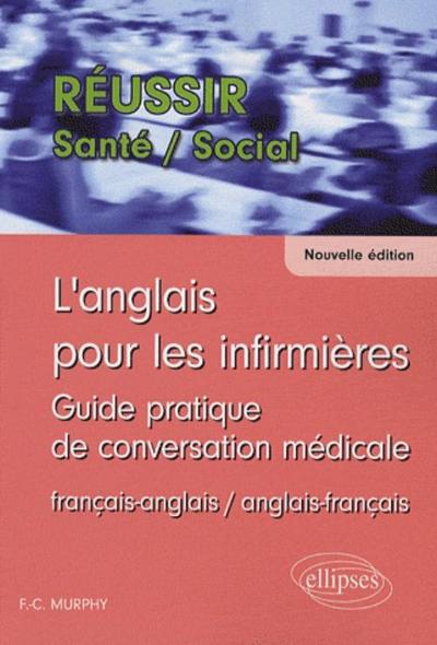 Picture of anglais pour les infirmières (L'). Guide pratique de conversation médicale. Nouvelle édition