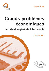 Picture of Grands problèmes économiques. Introduction à l’économie politique. 2e édition