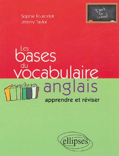 Image de Les bases du vocabulaire anglais - (Apprendre et réviser)