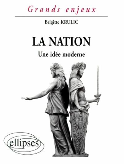 Picture of La nation - Une idée moderne