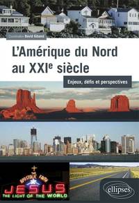 Picture of L’Amérique du Nord au XXIe siècle : enjeux, défis et perspectives