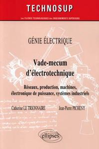 Image de Vade-mecum d’électrotechnique. Réseaux, production, machines, systèmes industriels. GÉNIE ÉLECTRIQUE (niveau A)