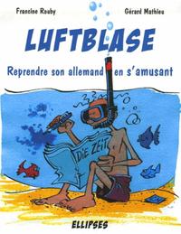 Image de LUFTBLASE - Reprendre son allemand en s'amusant