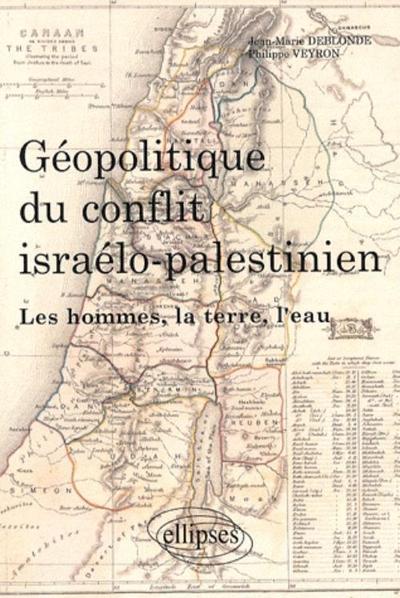 Picture of Géopolitique du conflit israélo-palestinien. Les hommes, la terre, l'eau